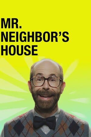 Mr. Neighbor's House poster art