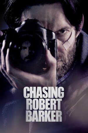 Chasing Robert Barker poster art