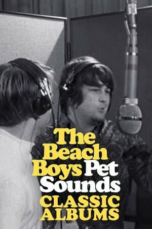 The Beach Boys: Pet Sounds - Classic Albums poster art