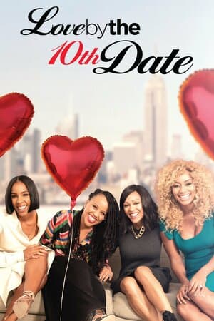 Love by the 10th Date poster art