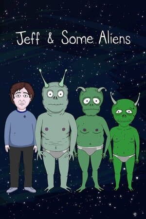 Jeff & Some Aliens poster art