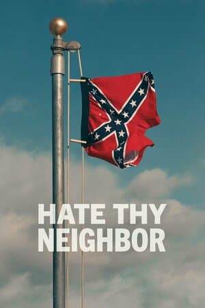 Hate Thy Neighbor poster art