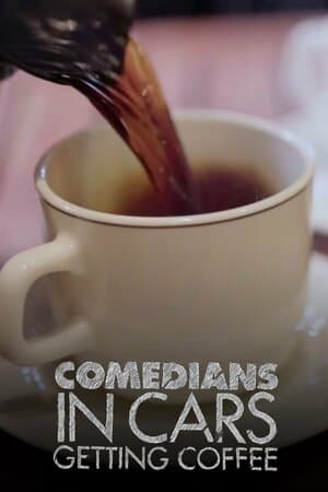 Comedians in Cars Getting Coffee poster art