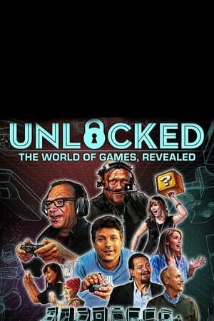 Unlocked: The World of Games, Revealed poster art