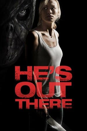 He's Out There poster art