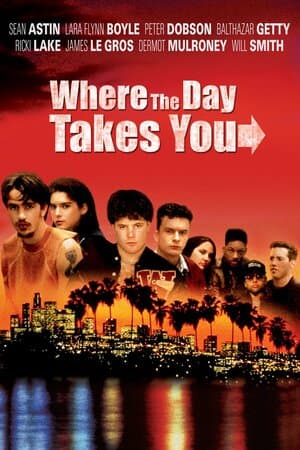 Where the Day Takes You poster art