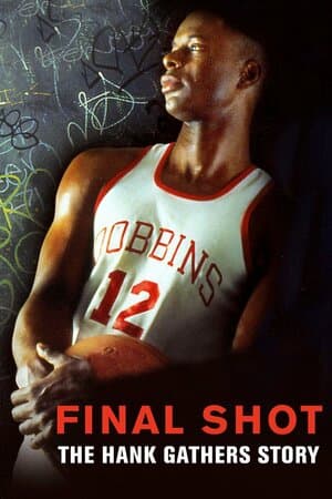 Final Shot: The Hank Gathers Story poster art