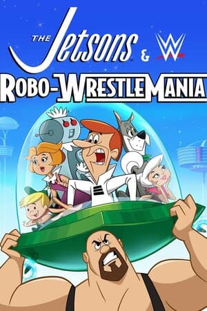 The Jetsons & WWE: Robo-WrestleMania! poster art