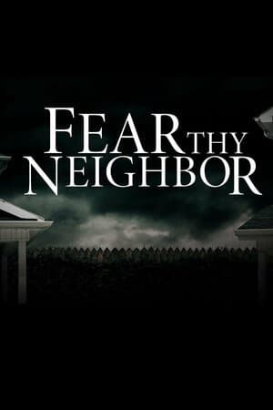 Fear Thy Neighbor poster art