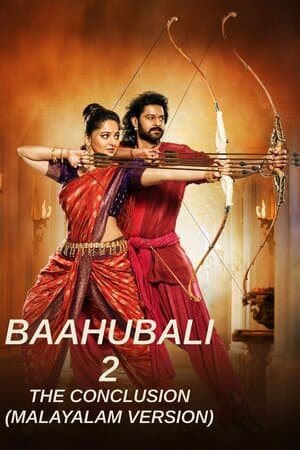 Baahubali 2: The Conclusion (Malayalam Version) poster art