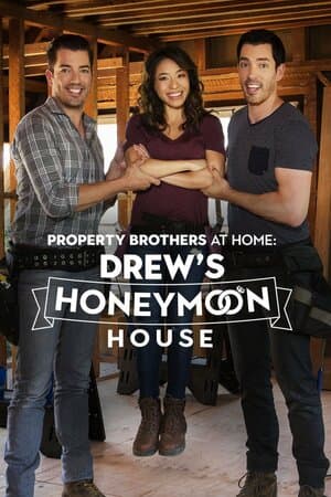 Property Brothers at Home: Drew's Honeymoon House poster art