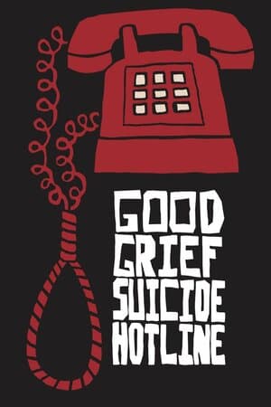 Good Grief Suicide Hotline poster art