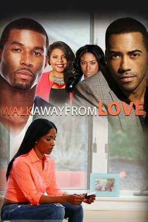 Walk Away From Love poster art