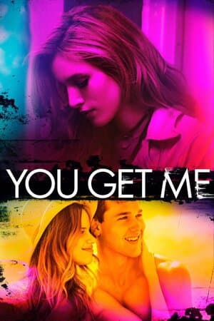 You Get Me poster art