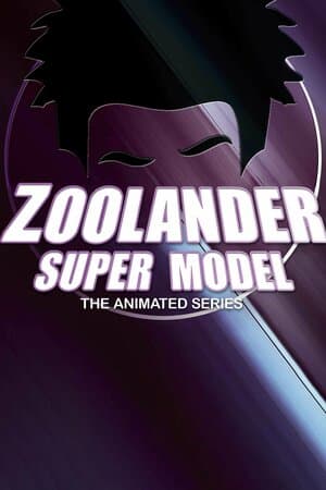 Zoolander: Super Model poster art