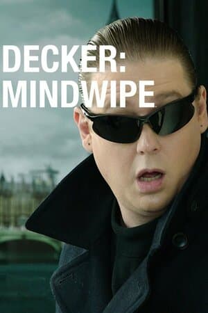 Decker: Mindwipe poster art