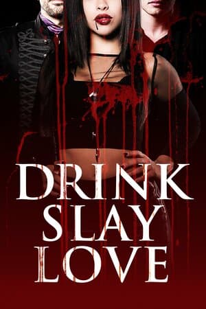 Drink Slay Love poster art