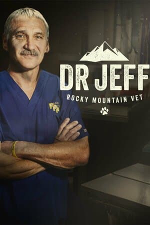 Dr. Jeff: Rocky Mountain Vet poster art