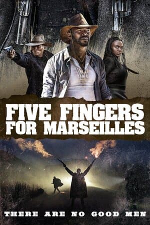 Five Fingers for Marseilles poster art