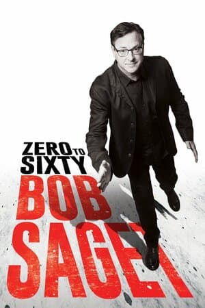 Bob Saget: Zero to Sixty poster art