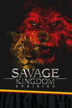 Savage Kingdom: Uprising poster art