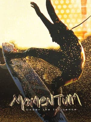 Momentum Under the Influence poster art