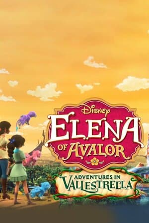 Elena of Avalor: Adventures in Vallestrella poster art