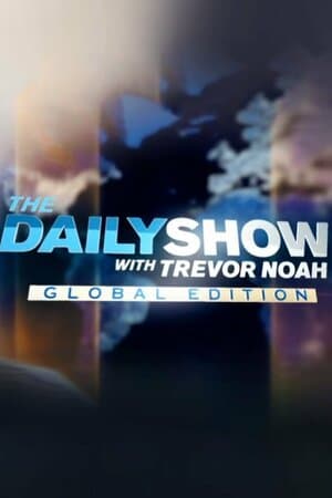 The Daily Show With Trevor Noah: Global Edition poster art