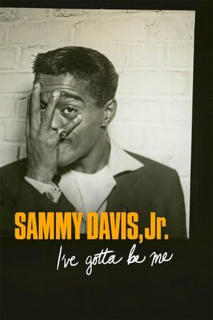 Sammy Davis, Jr.: I've Gotta Be Me poster art