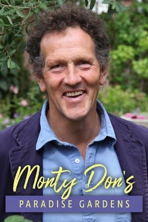 Monty Don's Paradise Gardens poster art