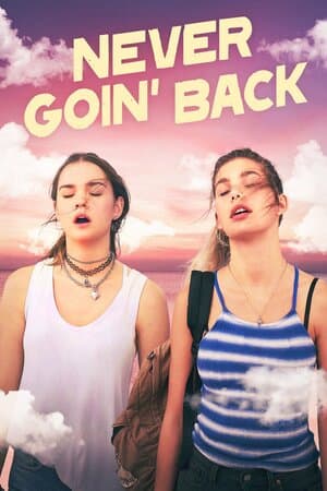 Never Goin' Back poster art