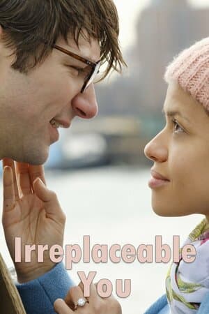 Irreplaceable You poster art