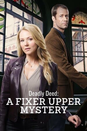 Deadly Deed: A Fixer Upper Mystery poster art