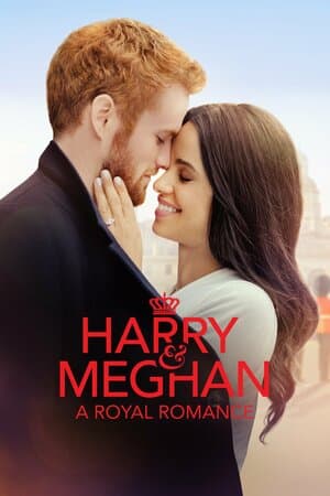 Harry & Meghan: A Royal Romance poster art