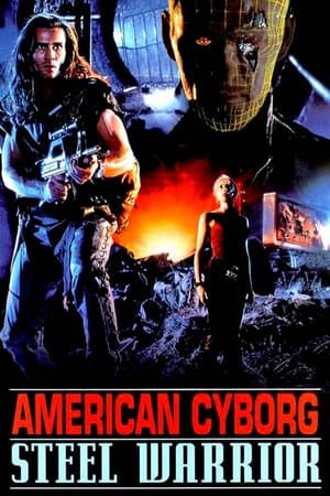 American Cyborg: Steel Warrior poster art