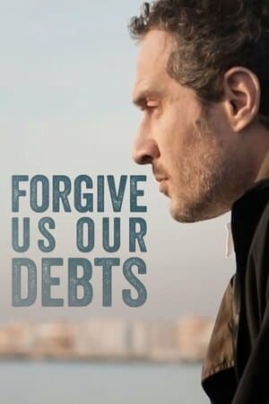 Forgive Us Our Debts poster art