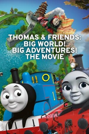 Thomas & Friends: Big World! Big Adventures! The Movie poster art