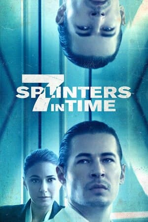 7 Splinters in Time poster art