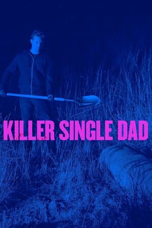 Killer Single Dad poster art