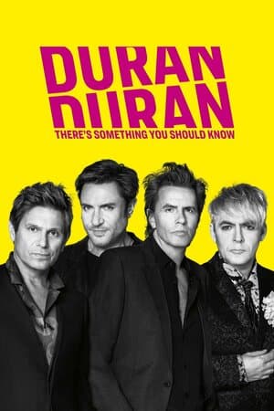 Duran Duran: There's Something You Should Know poster art