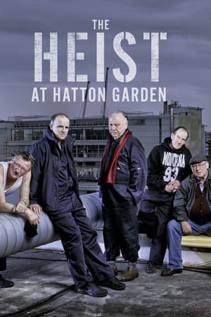 The Heist at Hatton Garden poster art