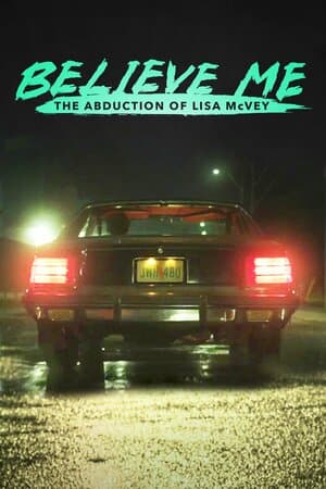 Believe Me: The Abduction of Lisa McVey poster art