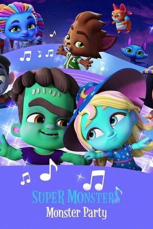 Super Monsters Monster Party poster art