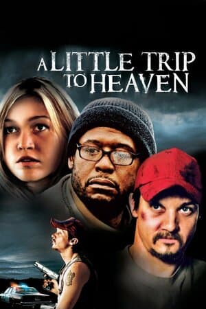 A Little Trip to Heaven poster art