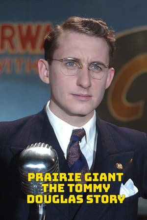 Prairie Giant: The Tommy Douglas Story poster art