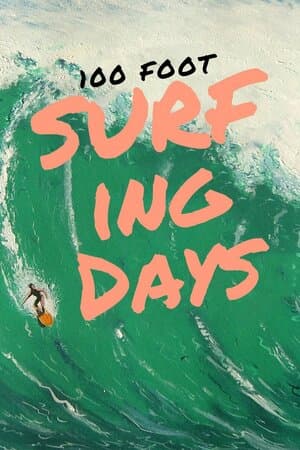 100 Foot Surfing Days poster art