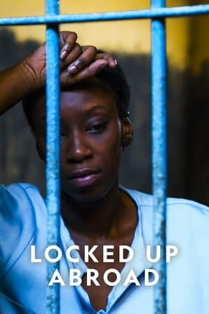 Locked Up Abroad poster art