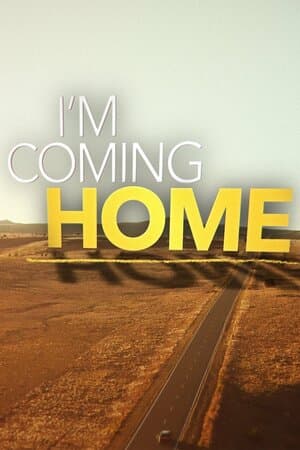 I'm Coming Home poster art