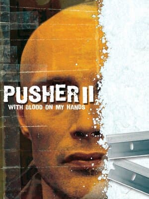 Pusher II: With Blood on My Hands poster art