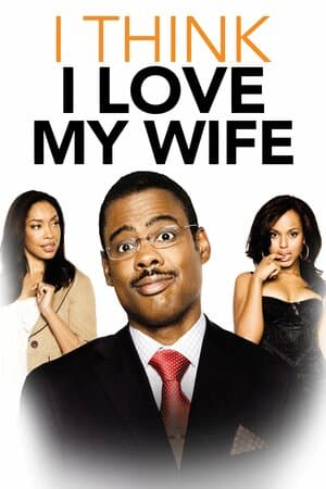 I Think I Love My Wife poster art